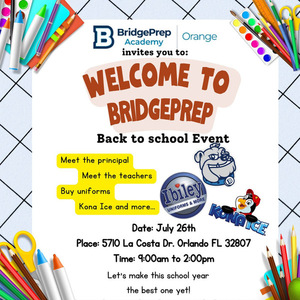 We are having our Welcome to BridgePrep event! 